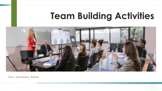 Team Building Activities Campaign Planning Ppt PowerPoint Presentation Complete Deck With Slides Team Building Activities Campaign Planning Ppt PowerPoint Presentation Complete Deck With Slides
