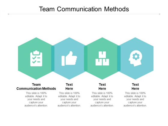 Team Communication Methods Ppt PowerPoint Presentation Infographics Visual Aids Cpb