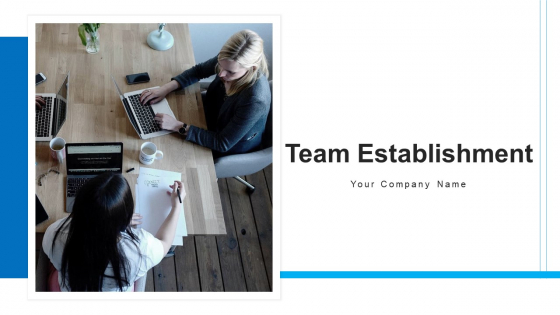 Team Establishment Communication Strategies Ppt PowerPoint Presentation Complete Deck With Slides Team Establishment Communication Strategies Ppt PowerPoint Presentation Complete Deck With Slides