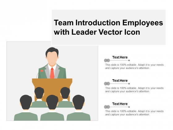 Team Introduction Employees With Leader Vector Icon Ppt PowerPoint Presentation Model Skills