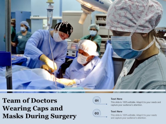 Team Of Doctors Wearing Caps And Masks During Surgery Ppt PowerPoint Presentation Gallery Format PDF Team Of Doctors Wearing Caps And Masks During Surgery Ppt PowerPoint Presentation Gallery Format PDF