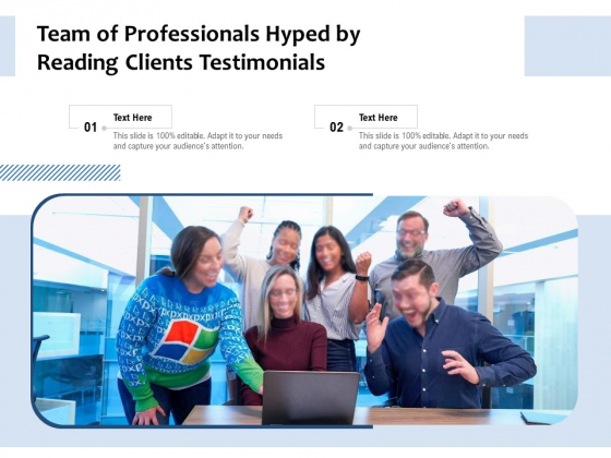 Team Of Professionals Hyped By Reading Clients Testimonials Ppt PowerPoint Presentation Icon Objects PDF Team Of Professionals Hyped By Reading Clients Testimonials Ppt PowerPoint Presentation Icon Objects PDF