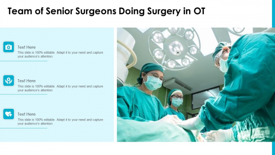 Team Of Senior Surgeons Doing Surgery In OT Ppt PowerPoint Presentation Gallery Graphics Example PDF Team Of Senior Surgeons Doing Surgery In OT Ppt PowerPoint Presentation Gallery Graphics Example PDF