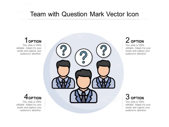 Team With Question Mark Vector Icon Ppt PowerPoint Presentation Summary Deck Team With Question Mark Vector Icon Ppt PowerPoint Presentation Summary Deck