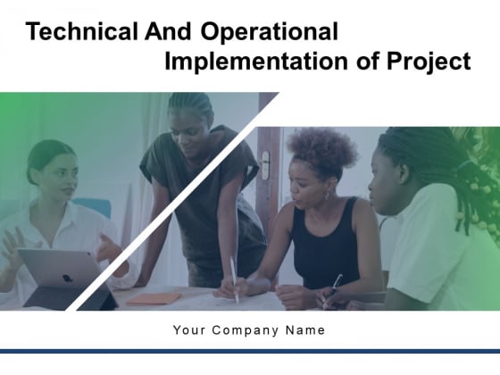 Technical And Operational Implementation Of Project Assessment Deployment Ppt PowerPoint Presentation Complete Deck Technical And Operational Implementation Of Project Assessment Deployment Ppt PowerPoint Presentation Complete Deck