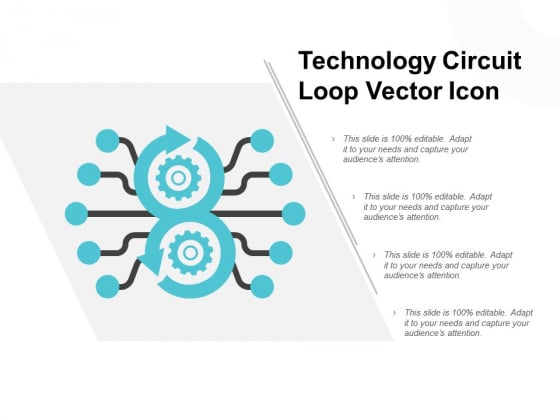 Technology Circuit Loop Vector Icon Ppt PowerPoint Presentation Infographics Examples