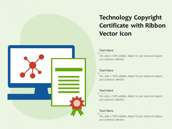 Technology Copyright Certificate With Ribbon Vector Icon Ppt PowerPoint Presentation Gallery Portrait PDF Technology Copyright Certificate With Ribbon Vector Icon Ppt PowerPoint Presentation Gallery Portrait PDF