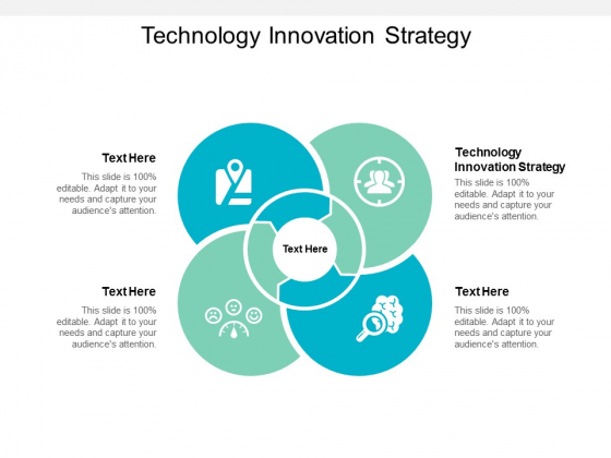 Technology Innovation Strategy Ppt PowerPoint Presentation Outline Show Cpb