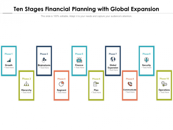 Ten Stages Financial Planning With Global Expansion Ppt PowerPoint Presentation Slides Styles PDF Ten Stages Financial Planning With Global Expansion Ppt PowerPoint Presentation Slides Styles PDF