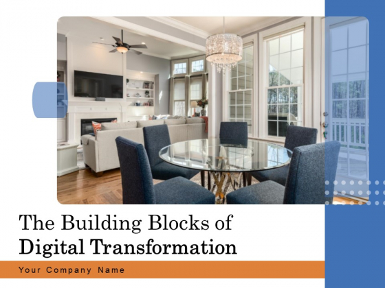 The Building Blocks Of Digital Transformation Ppt PowerPoint Presentation Complete Deck With Slides The Building Blocks Of Digital Transformation Ppt PowerPoint Presentation Complete Deck With Slides