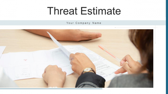Threat Estimate Scenario Analysis Ppt PowerPoint Presentation Complete Deck With Slides Threat Estimate Scenario Analysis Ppt PowerPoint Presentation Complete Deck With Slides