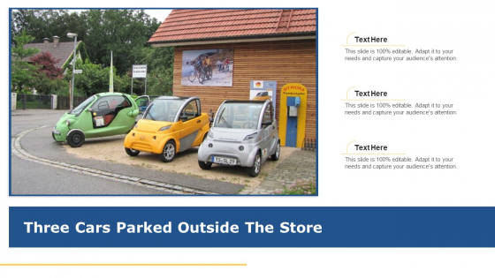 Three Cars Parked Outside The Store Ppt Professional Ideas PDF Three Cars Parked Outside The Store Ppt Professional Ideas PDF