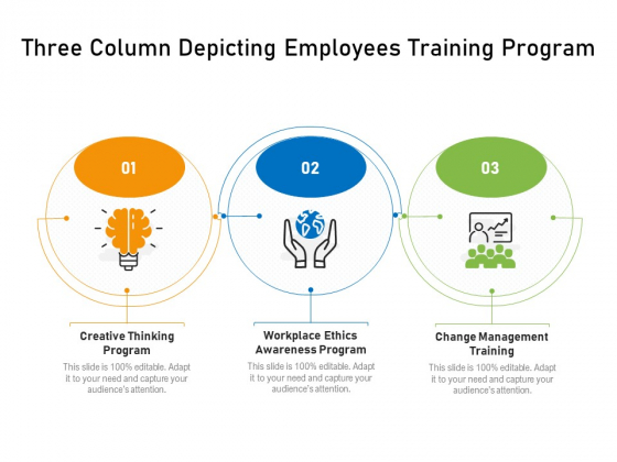 Three Column Depicting Employees Training Program Ppt PowerPoint Presentation Gallery Infographic Template PDF