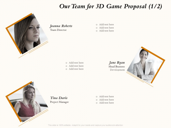 Three Dimensional Games Proposal Our Team For 3D Game Proposal Teamwork Ppt Outline Master Slide PDF Three Dimensional Games Proposal Our Team For 3D Game Proposal Teamwork Ppt Outline Master Slide PDF