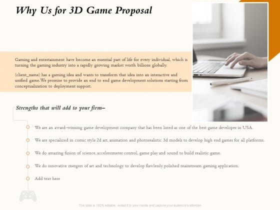 Three Dimensional Games Proposal Why Us For 3D Game Proposal Ppt Ideas Vector PDF