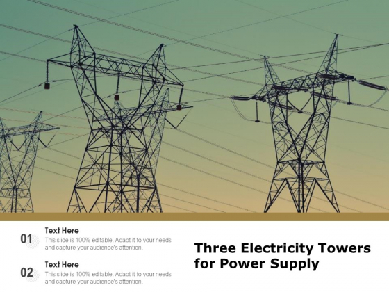 Three Electricity Towers For Power Supply Ppt PowerPoint Presentation Outline Icon PDF