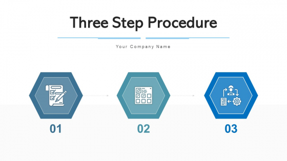 Three Step Procedure Developing Strategies Ppt PowerPoint Presentation Complete Deck With Slides