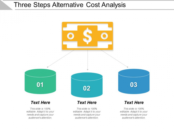 Three Steps Alternative Cost Analysis Ppt PowerPoint Presentation Show Gridlines PDF