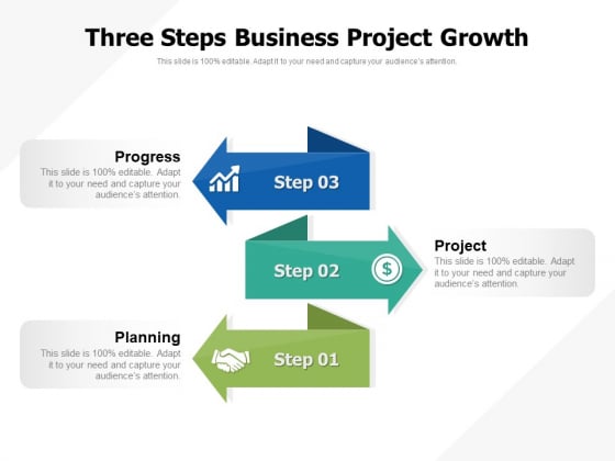 Three Steps Business Project Growth Ppt PowerPoint Presentation Icon Ideas PDF Three Steps Business Project Growth Ppt PowerPoint Presentation Icon Ideas PDF