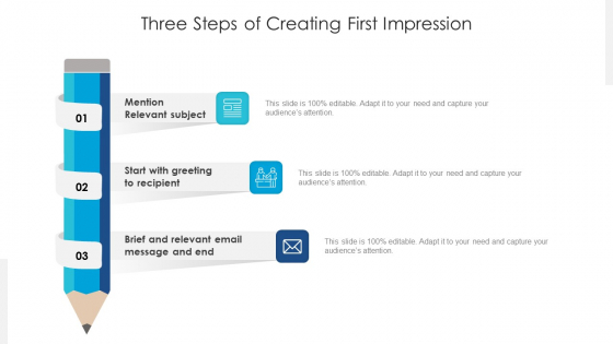 Three Steps Of Creating First Impression Ppt Infographics Show PDF
