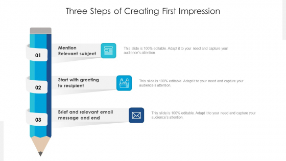 Three Steps Of Creating First Impression Ppt Infographics Show PDF Three Steps Of Creating First Impression Ppt Infographics Show PDF