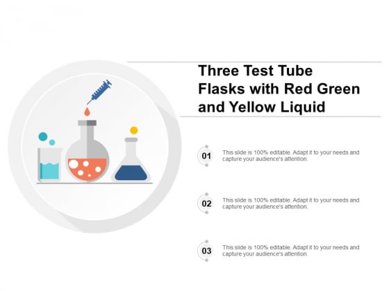Three Test Tube Flasks With Red Green And Yellow Liquid Ppt PowerPoint Presentation Icon Slides Three Test Tube Flasks With Red Green And Yellow Liquid Ppt PowerPoint Presentation Icon Slides