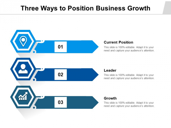 Three Ways To Position Business Growth Ppt PowerPoint Presentation Gallery Graphics PDF Three Ways To Position Business Growth Ppt PowerPoint Presentation Gallery Graphics PDF