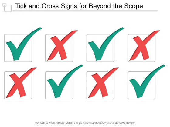 Tick And Cross Signs For Beyond The Scope Ppt PowerPoint Presentation Show Inspiration