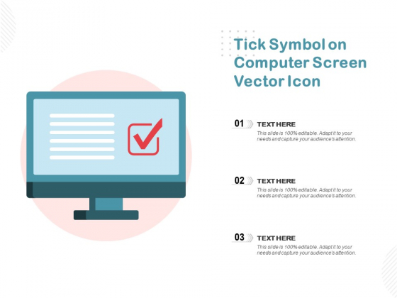 Tick Symbol On Computer Screen Vector Icon Ppt PowerPoint Presentation Outline Example Topics