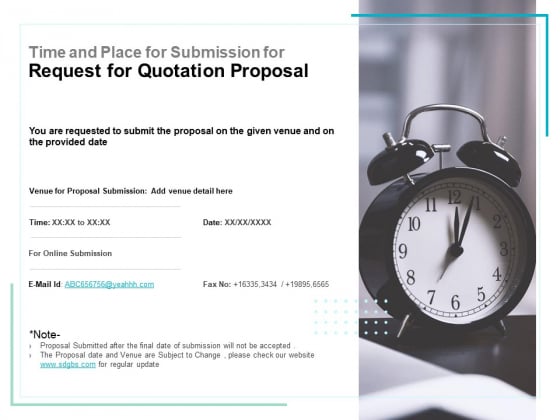 Time And Place For Submission For Request For Quotation Proposal Ppt PowerPoint Presentation File Inspiration
