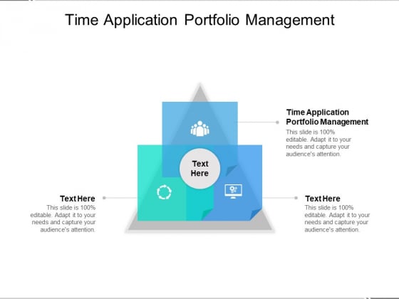Time Application Portfolio Management Ppt PowerPoint Presentation Outline Designs Cpb Time Application Portfolio Management Ppt PowerPoint Presentation Outline Designs Cpb