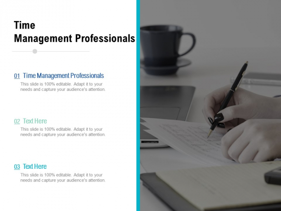 Time Management Professionals Ppt PowerPoint Presentation Gallery Portfolio Cpb Time Management Professionals Ppt PowerPoint Presentation Gallery Portfolio Cpb