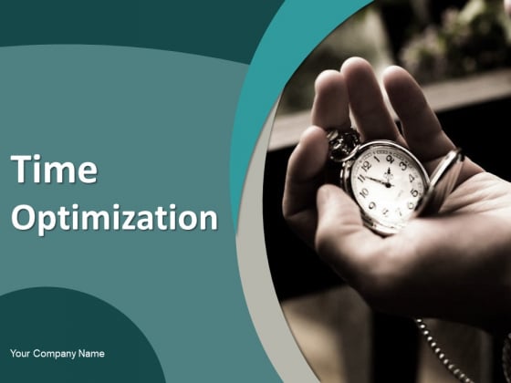 Time Optimization Ppt PowerPoint Presentation Complete Deck With Slides Time Optimization Ppt PowerPoint Presentation Complete Deck With Slides