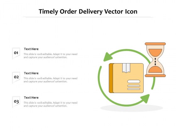 Timely Order Delivery Vector Icon Ppt PowerPoint Presentation Layouts Design Templates PDF