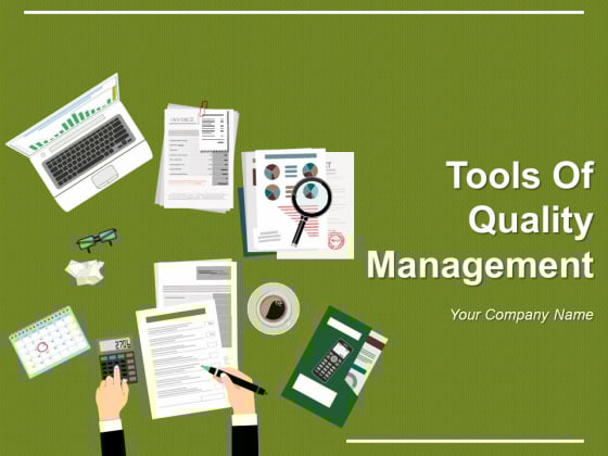 Tools Of Quality Management Ppt PowerPoint Presentation Complete Deck With Slides Tools Of Quality Management Ppt PowerPoint Presentation Complete Deck With Slides