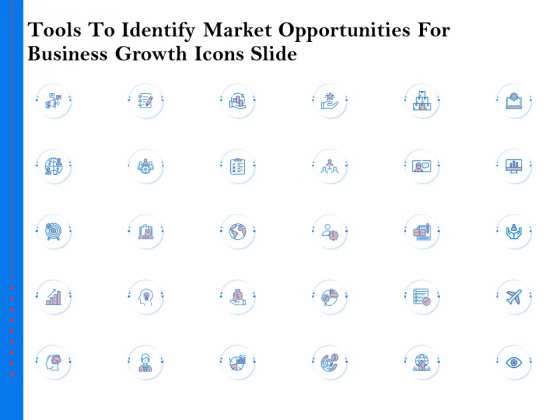 Tools To Identify Market Opportunities For Business Growth Icons Slide Elements PDF Tools To Identify Market Opportunities For Business Growth Icons Slide Elements PDF