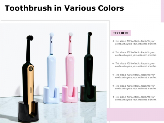 Toothbrush In Various Colors Ppt PowerPoint Presentation File Example PDF