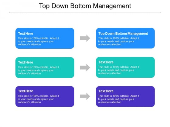 Top Down Bottom Management Ppt PowerPoint Presentation Slides Infographic Template Cpb Pdf