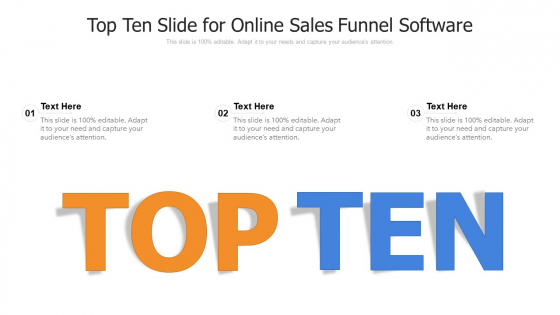 Top Ten Slide For Online Sales Funnel Software Ppt PowerPoint Presentation Infographics Infographic Template PDF Top Ten Slide For Online Sales Funnel Software Ppt PowerPoint Presentation Infographics Infographic Template PDF