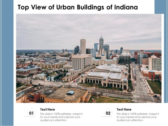 Top View Of Urban Buildings Of Indiana Ppt PowerPoint Presentation Outline Graphics PDF