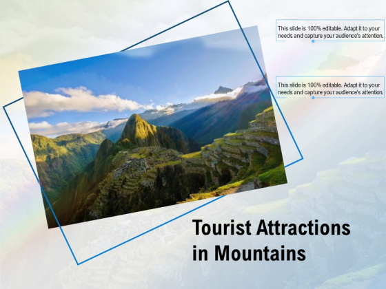 Tourist Attractions In Mountains Ppt PowerPoint Presentation Portfolio Designs PDF Tourist Attractions In Mountains Ppt PowerPoint Presentation Portfolio Designs PDF