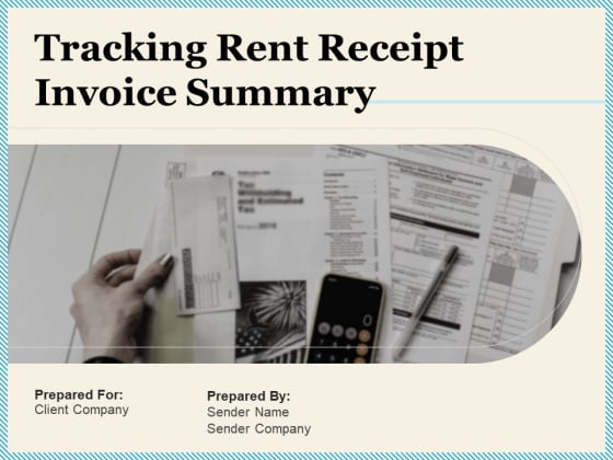 Tracking Rent Receipt Invoice Summary Ppt PowerPoint Presentation Complete Deck With Slides Tracking Rent Receipt Invoice Summary Ppt PowerPoint Presentation Complete Deck With Slides