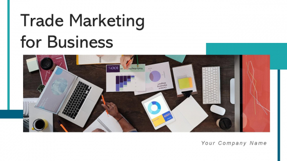 Trade Marketing For Business Budget Planning Ppt PowerPoint Presentation Complete Deck With Slides Trade Marketing For Business Budget Planning Ppt PowerPoint Presentation Complete Deck With Slides