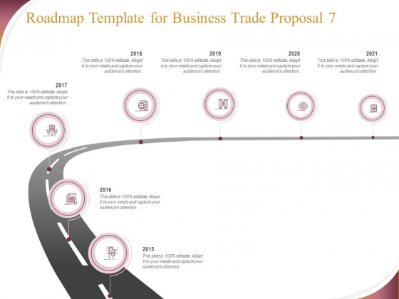 Trading Company Roadmap Template For Business Trade Proposal 2015 To 2021 Ppt Summary Graphics Tutorials PDF Trading Company Roadmap Template For Business Trade Proposal 2015 To 2021 Ppt Summary Graphics Tutorials PDF