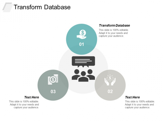 Transform Database Ppt PowerPoint Presentation Tips Cpb