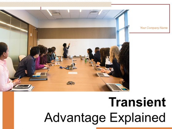 Transient Advantage Explained Demand Condition Competitive Ppt PowerPoint Presentation Complete Deck Transient Advantage Explained Demand Condition Competitive Ppt PowerPoint Presentation Complete Deck