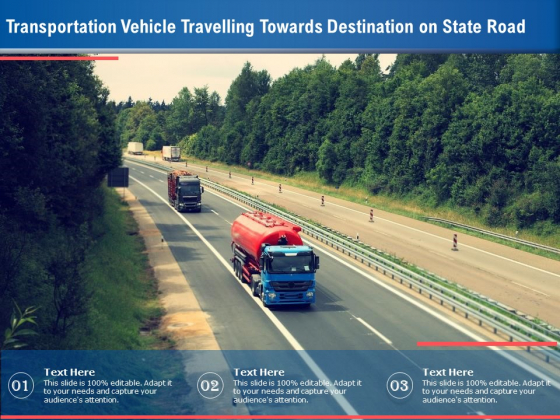 Transportation Vehicle Travelling Towards Destination On State Road Ppt PowerPoint Presentation Infographic Template Portrait PDF