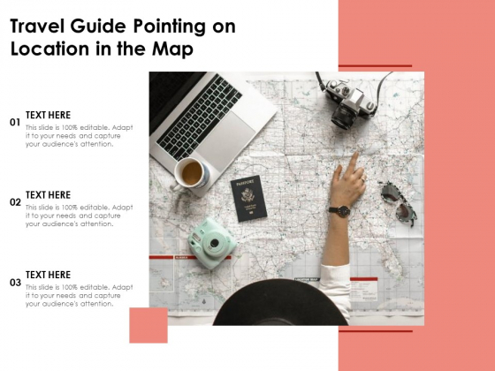 Travel Guide Pointing On Location In The Map Ppt PowerPoint Presentation File Infographics PDF