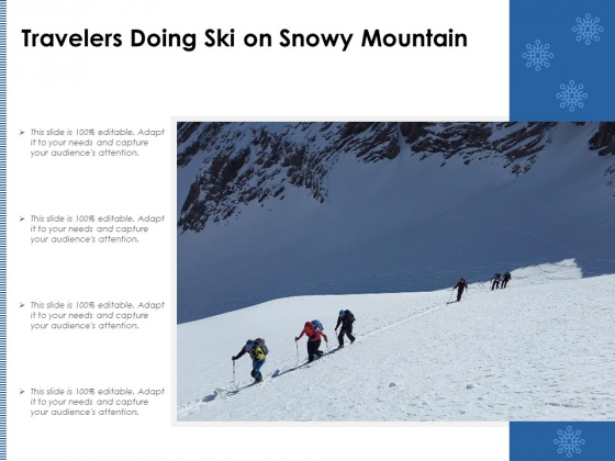Travelers Doing Ski On Snowy Mountain Ppt PowerPoint Presentation Inspiration Model PDF Travelers Doing Ski On Snowy Mountain Ppt PowerPoint Presentation Inspiration Model PDF