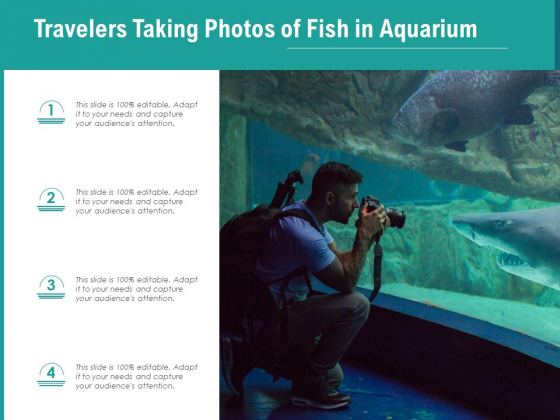 Travelers Taking Photos Of Fish In Aquarium Ppt PowerPoint Presentation File Deck PDF Travelers Taking Photos Of Fish In Aquarium Ppt PowerPoint Presentation File Deck PDF